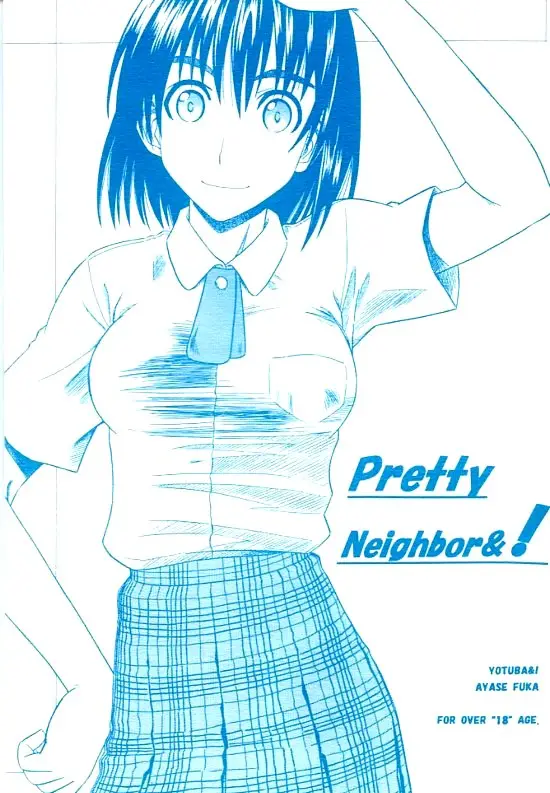 (SC24) [HOUSE OF KARSEA (Syouji)] PRETTY NEIGHBOR&amp;! (Yotsuba&amp;!)